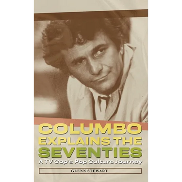 Columbo Explains the Seventies