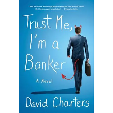 Trust Me, I'm a Banker