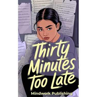 Thirty Minutes Too Late