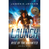 Launch: Rise of the Anointed book 1