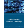 Practical Music Education Technology