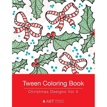 Tween Coloring Book: Christmas Designs Vol 4: Colouring Book for Teenagers, Young Adults, Boys, Girls, Ages 9-12, 13-16, Cute Arts & Craft Gift, Detai