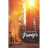 Growing Stronger: Building Faith One Day at a Time