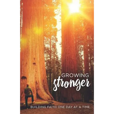 Growing Stronger: Building Faith One Day at a Time