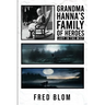Grandma Hanna's Family of Heroes Lady In The Mist