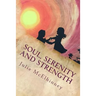 Soul, Serenity and Strength: Inspired Poetry For Soul Searchers