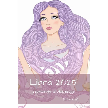Libra 2025: Horoscope & Astrology