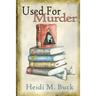 Used for Murder: A Used Bookstore Mystery