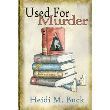 Used for Murder: A Used Bookstore Mystery