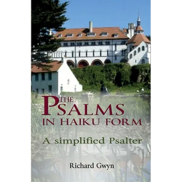 The Psalms in Haiku Form: A Simplified Psalter