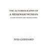 The Autobiography of a Meskwaki Woman: A New Edition and Translation: