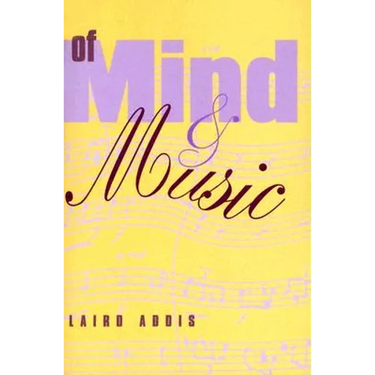 Of Mind and Music