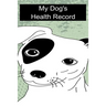 My Dog's Health Record