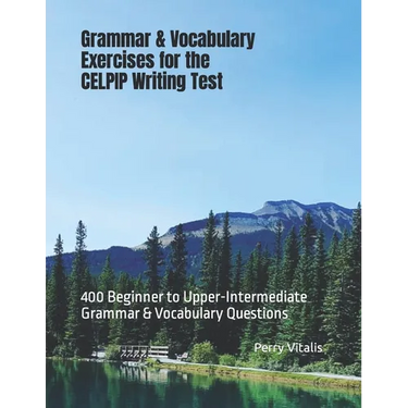 Grammar & Vocabulary Exercises for the CELPIP Writing Test