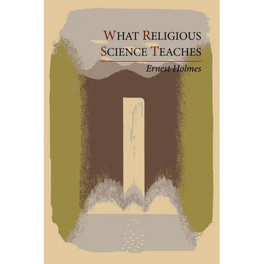 What Religious Science Teaches