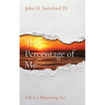 The Percentage of Me: Life is a Balancing Act