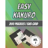 Easy Kakuro: 200 Puzzles 5x5 Grid Beginner Level Cross Sum Puzzles With Solutions
