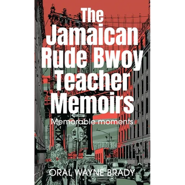 The Jamaican Rude Bwoy Teacher Memoirs: Memorable moments