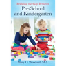 Bridging the Gap Between Pre-School and Kindergarten