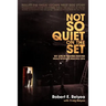 Not So Quiet on the Set: My Life in Movies During Hollywood's Macho Era