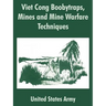 Viet Cong Boobytraps, Mines and Mine Warfare Techniques
