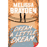 Dream a Little Dream