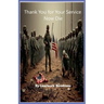 Thank You for Your Service Now Die