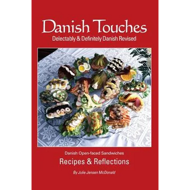 Danish Touches: Recipes and Reflections