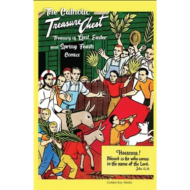 The Catholic Treasure Chest Treasury of Lent, Easter, and Springs Feasts Comics