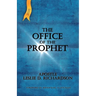 The Office of The Prophet 2nd Edition: Leslie D. Richardson
