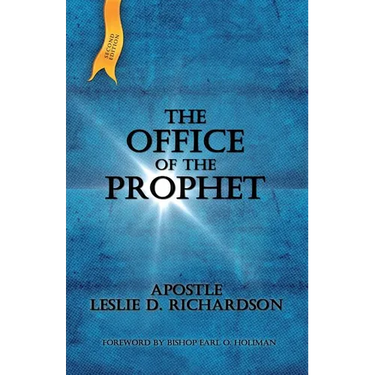 The Office of The Prophet 2nd Edition: Leslie D. Richardson