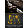 Piano Sheet Music: Playing Popular Songs, Classical Songs with Music Theory