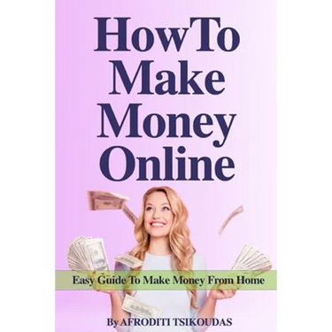 How to Make Money Online: Easy Guide to Make Money from Home