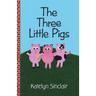 The Three Little Pigs