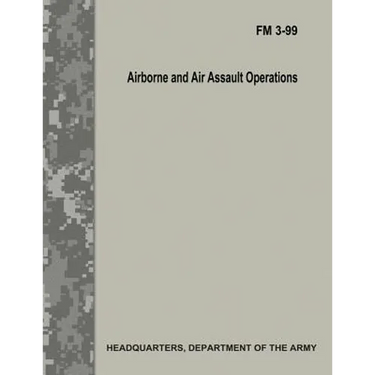 Airborne and Air Assault Operations (FM 3-99)