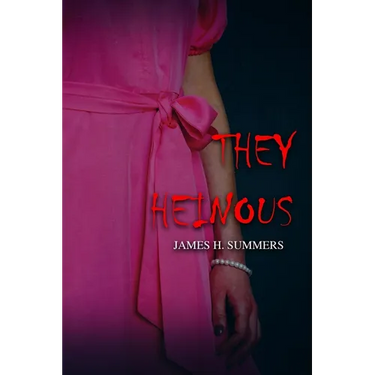 They Heinous