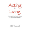 Acting is Living