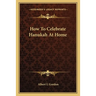How To Celebrate Hanukah At Home