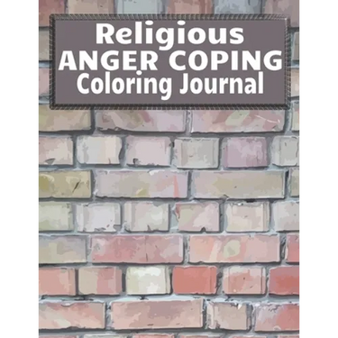 Religious Anger Coping Coloring Journal: Brick Wall Cover, Mandala Coloring Pages, Bible Verse Prompt Notebook, Weekly Anger Management Tracker, Copin