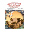 The Birth of Acupuncture in America