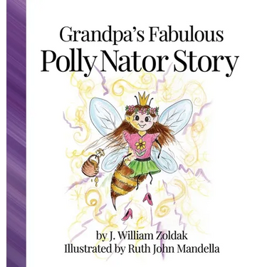 Grandpa's Fabulous Polly Nator Story