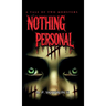 Nothing Personal: A Tale Of Two Monsters