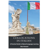 Collocations in Italian: A Practical Guide to Natural Language Learning