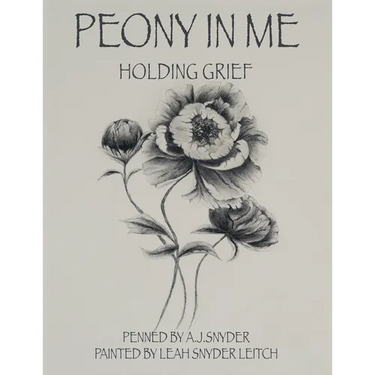 Peony in Me: Holding Grief