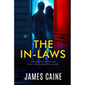 The In-Laws: A psychological thriller with a nerve-shredding ending