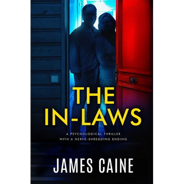 The In-Laws: A psychological thriller with a nerve-shredding ending