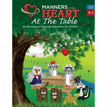 Manners of the Heart at the Table: An Elementary Etiquette Education Curriculum