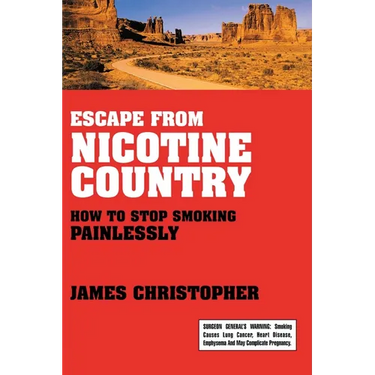 Escape from Nicotine Country: How to Stop Smoking Painlessly