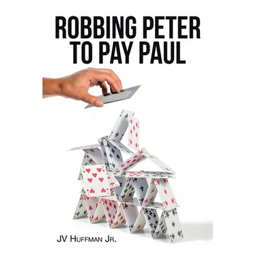 Robbing Peter to Pay Paul