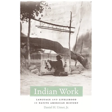 Indian Work: Language and Livelihood in Native American History